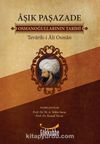 Aşık Paşazade / Osmanoğullarının Tarihi / Tevarih-i Al-i Osman