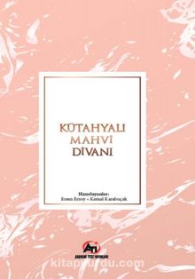 Kütahyalı Mahvi Divanı - Bilinmeyen Yazar