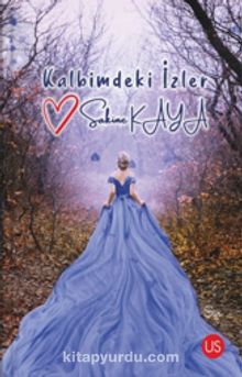 Kalbimdeki İzler - Sakine Kaya