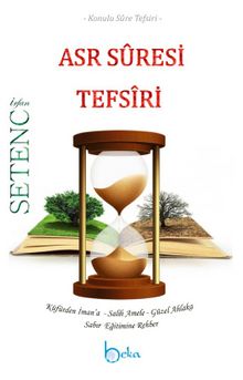 Asr Suresi Tefsiri - İrfan Setenci