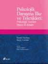 Psikolojik Danışma İlke ve Teknikleri : Psikolojik Yardım S&uuml;reci El Kitabı