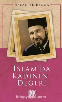 İslam'da Kadının Değeri - Hasan el-Benna
