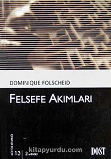 Felsefe Akımları (Kültür Kitaplığı 13) - Dominique Folscheid