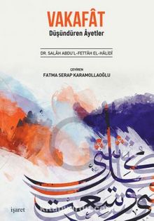 Vakafat & Düşündüren Ayetler - Dr. Salah Abdu'l Fettah El-Halidi