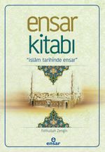 Ensar Kitabı & İslam Tarihinde Ensar