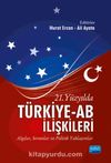 21. Yüzyılda Türkiye-AB İlişkileri & Algılar, Sorunlar ve Politik Yaklaşımlar