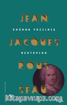 Dağdan Yazılmış Mektuplar - Jean Jacques Rousseau
