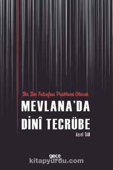 Bir Din Felsefesi Problemi Olarak Mevlana’da Dini Tecrübe - Aysel Tan