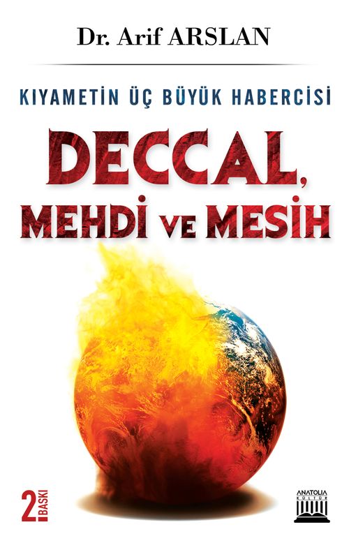 Kıyametin Üç Büyük Habercisi & Deccal-Mehdi-Mesih