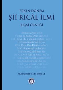 Erken Dönem Şii Rical İlmi (Keşşi Örneği)