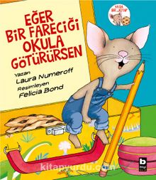Eğer Bir Fareciği Okula Götürürsen - Bilinmeyen Yazar