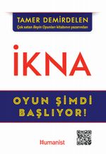 İkna & Oyun Şimdi Başlıyor!