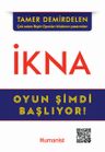 İkna &amp; Oyun Şimdi Başlıyor!