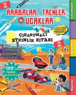 Arabalar, Trenler ve Uçaklar Çıkartmalı Etkinlik Kitabı 2