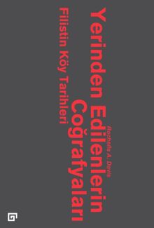 Yerinden Edilenlerin Coğrafyaları & Filistin Köy Tarihleri