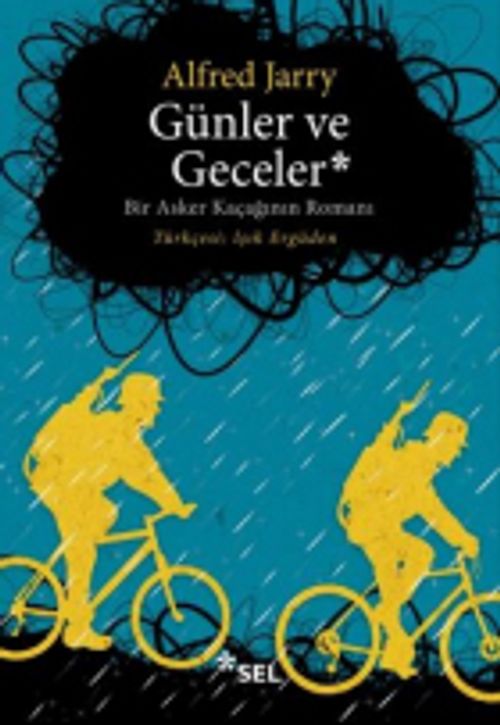 Günler ve Geceler & Bir Asker Kaçağının Romanı