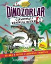 Dinozorlar Çıkartmalı Etkinlik Kitabı 1