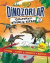 Dinozorlar &Ccedil;ıkartmalı Etkinlik Kitabı 2