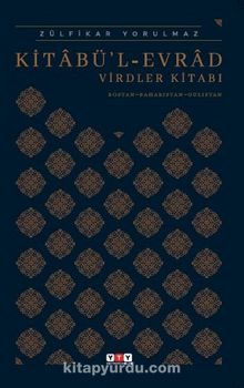 Kitabü’l Evrad Virdler Kitabı - Zülfikar Yorulmaz