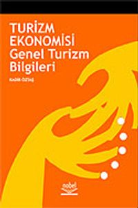 Turizm Ekonomisi ve Genel Turizm Bilgileri