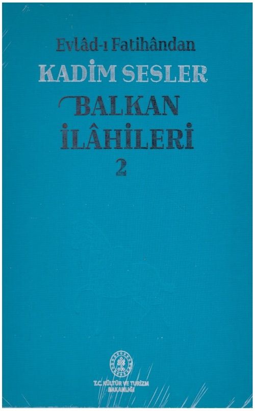 Evlad-ı Fatihandan Kadim Sesler Balkan İlahileri 2
