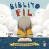 Bibliyo Fil &amp; Kitapkurdu Bir Filin Hikayesi