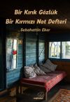 Bir Kırık G&ouml;zl&uuml;k Bir Kırmızı Not Defteri