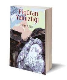 Figuran Yalnızlığı