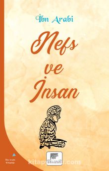 Nefs ve İnsan - Muhyiddin İbn Arabi