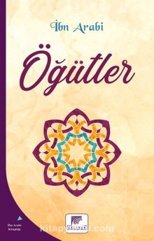 Öğütler - Muhyiddin İbn Arabi