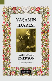 Yaşamın İdaresi - Ralph Waldo Emerson
