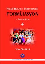 Rölatif Bütüncül Psikoterapide Formülasyon 12. Dönem Serisi 