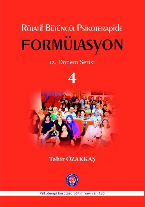 Rölatif Bütüncül Psikoterapide Formülasyon 12. Dönem Serisi 