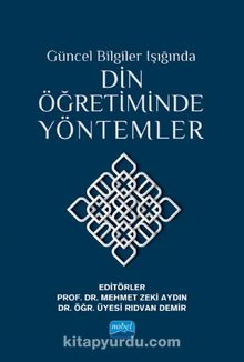 Güncel Bilgiler Işığında Din Öğretiminde Yöntemler - Kolektif