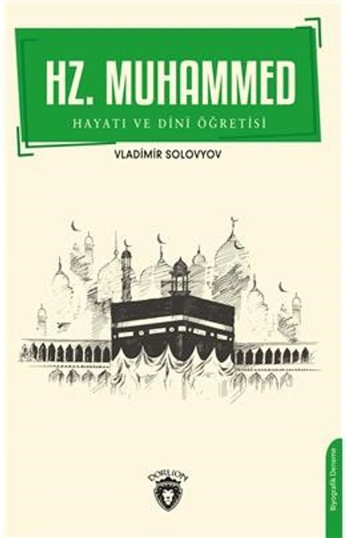 Hz. Muhammed Hayatı ve Dini Öğretisi