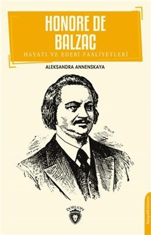 Honore De Balzac Hayatı ve Edebi Faaliyetleri