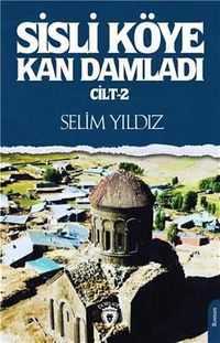 Sisli Köye Kan Damladı 2