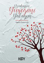 Üşüdüysen Yüreğimi Yakayım 
