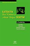 İlk&ouml;ğretim Din K&uuml;lt&uuml;r&uuml; ve Ahlak Bilgisi &Ouml;ğretimi