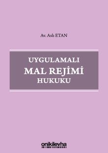 Uygulamalı Mal Rejimi Hukuku