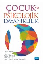 Çocuk ve Psikolojik Dayanıklılık