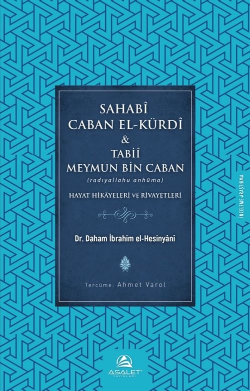 Sahabî Caban El-Kürdî & Tabiî Meymun Bin Caban