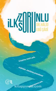 İlk Zorunlu Soru - Dr. Halid Ebu Şadi