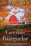 Ge&ccedil;miş R&uuml;zgarlar (Birinci Kitap)