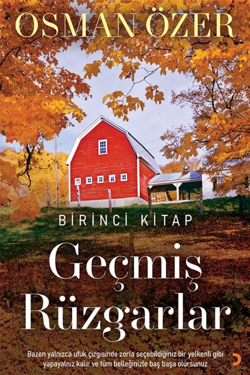 Geçmiş Rüzgarlar (Birinci Kitap)