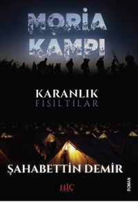 Moria Kampı & Karanlık Fısıltılar