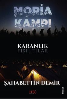 Moria Kampı & Karanlık Fısıltılar