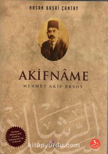 Akifname-Mehmed Akif - Hasan Basri Çantay