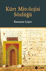 Kürt Mitolojisi Sözlüğü