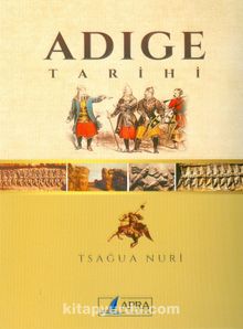 Adıge Tarihi - Tsağua Nuri